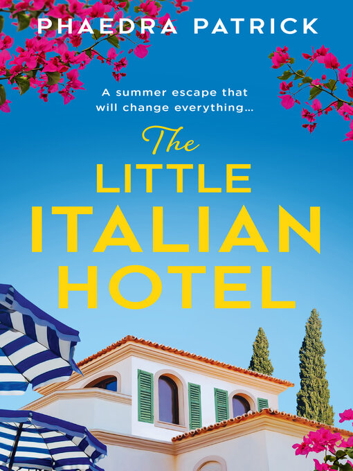 Title details for The Little Italian Hotel by Phaedra Patrick - Available